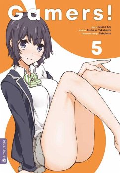 Gamers! Bd.5 - Aoi, Sekina;Takahashi, Tsubasa;Sabotenn