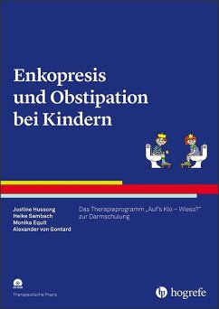 Enkopresis und Obstipation bei Kindern - Hussong, Justine;Sambach, Heike;Equit, Monika