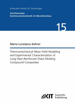 Thermomechanical Mean-Field Modeling and Experimental Characterization of Long Fiber-Reinforced Sheet Molding Compound Composites - Kehrer, Maria Loredana