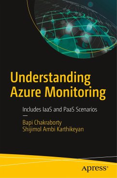 Understanding Azure Monitoring - Ambi Karthikeyan, Shijimol;Chakraborty, Bapi