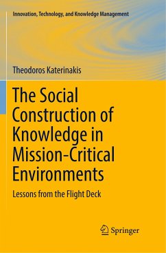 The Social Construction of Knowledge in Mission-Critical Environments - Katerinakis, Theodoros