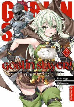 Goblin Slayer! Light Novel 02 - Kagyu, Kumo;Kannatuki, Noboru