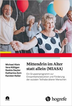 Mittendrin im Alter statt allein (MIASA) - Klein, Michael; Kölligan, Vera; Dauter, Saskia; Zorn, Katharina; Keller, Karsten