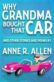 Why Grandma Bought That Car... and Other Stories and Poems (eBook, ePUB)