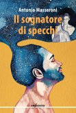 Il sognatore di specchi (eBook, ePUB)