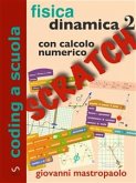 Fisica: dinamica 2 con Scratch (eBook, ePUB)