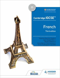 Cambridge IGCSE(TM) French Student Book Third Edition (eBook, ePUB) - Gilles, Jean-Claude; Thathapudi, Kirsty; O'Mahony, Wendy; March, Virginia; Witt, Jayn; Chevrier-Clarke, Séverine; Shannon, Paul
