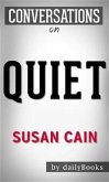 Quiet: The Power of Introverts in a World That Can't Stop Talking: by Susan Cain   Conversation Starters (eBook, ePUB)