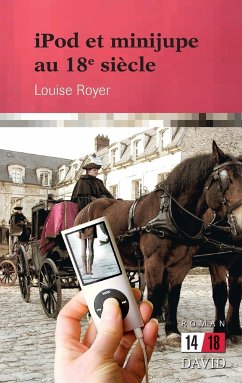 iPod et minijupe au 18e siècle - Royer, Louise