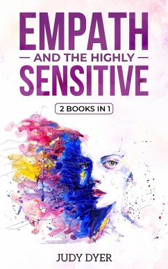 Empath and The Highly Sensitive - Dyer, Judy