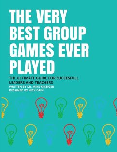 THE VERY BEST GROUP GAMES EVER PLAYED - Kinziger, Mike