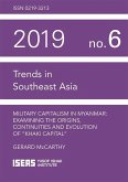 Military Capitalism in Myanmar: Examining the Origins, Continuities and Evolution of 