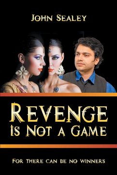 Revenge Is Not a Game - Sealey, John