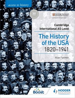 Access to History for Cambridge International AS Level: The History of the USA 1820-1941 (eBook, ePUB) - Farmer, Alan