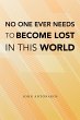 No One Ever Needs to Become Lost in... - Bild 1
