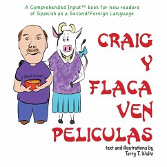 Craig y Flaca Ven Peliculas: For new readers of Spanish as a Second/Foreign Language - Waltz, Terry Thatcher