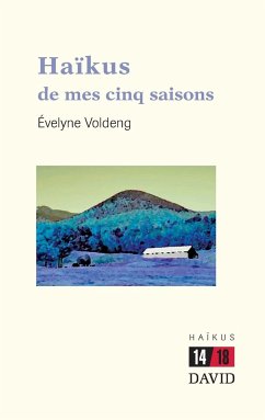 Haïkus de mes cinq saisons - Voldeng, Évelyne