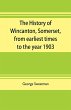 The history of Wincanton, Somerset,... - Bild 1