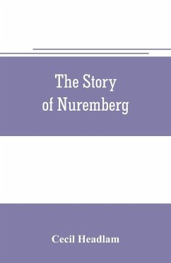 The story of Nuremberg - Headlam, Cecil