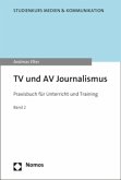 TV und AV Journalismus