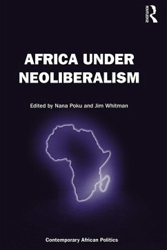 Africa Under Neoliberalism (eBook, ePUB)