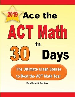 Ace the ACT Math in 30 Days - Nazari, Reza; Ross, Ava