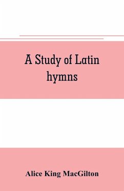 A study of Latin hymns - King Macgilton, Alice