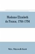 Madame Elizabeth de France, 1764-1794 - Bild 1