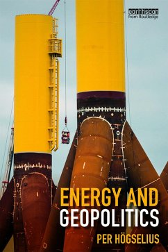 Energy and Geopolitics (eBook, ePUB) - Högselius, Per