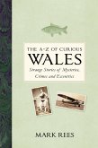 The A-Z of Curious Wales (eBook, ePUB)