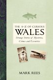 The A-Z of Curious Wales (eBook, ePUB)