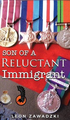 Son of a Reluctant Immigrant - Zawadzki, Leon