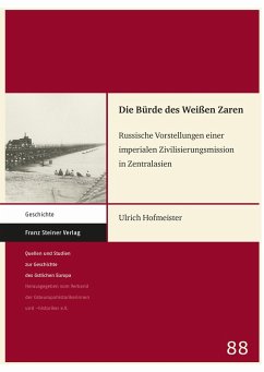 Die Bürde des Weißen Zaren (eBook, PDF) - Hofmeister, Ulrich
