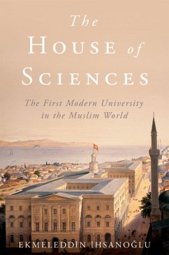 The House of Sciences (eBook, ePUB) - Ihsanoglu, Ekmeleddin