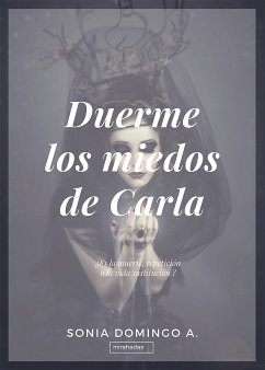 Duerme los miedos de Carla (eBook, ePUB) - Domingo A., Sonia