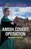 Amish Covert Operation (Mills & Boon Love Inspired Suspense) (eBook, ePUB)