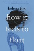 How It Feels to Float (eBook, ePUB)
