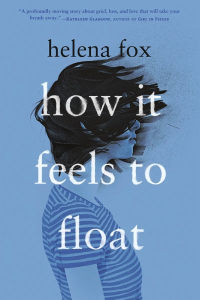 How It Feels to Float (eBook, ePUB) How It Feels to Float (eBook, ePUB)