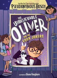 The Unbelievable Oliver and the Four Jokers (eBook, ePUB) - Bosch, Pseudonymous