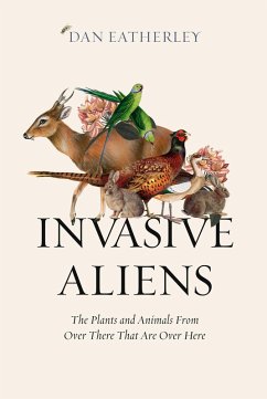 Invasive Aliens (eBook, ePUB) - Eatherley, Dan