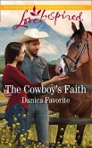 The Cowboy's Faith (Mills & Boon Love Inspired) (Three Sisters Ranch, Book 2) (eBook, ePUB)