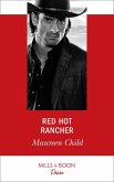 Red Hot Rancher (Mills & Boon Desire) (eBook, ePUB)
