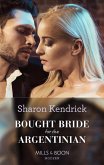 Bought Bride For The Argentinian (eBook, ePUB)