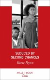 Seduced By Second Chances (Mills & Boon Desire) (Dynasties: Secrets of the A-List, Book 3) (eBook, ePUB)