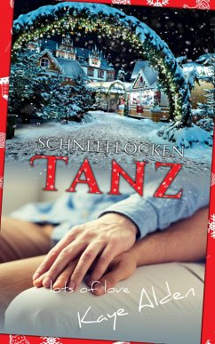 Schneeflockentanz (eBook, ePUB) - Alden, Kaye