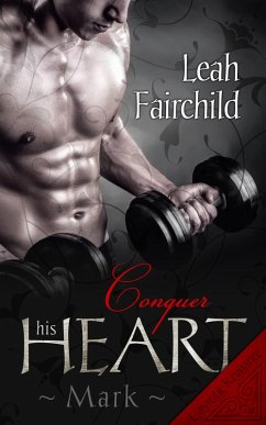 Conquer his Heart: Mark (eBook, ePUB) - Fairchild, Leah