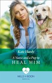 A Nurse And A Pup To Heal Him (Mills & Boon Medical) (eBook, ePUB)