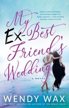 My Ex-Best Friend's Wedding (eBook, ePUB) - Wax, Wendy