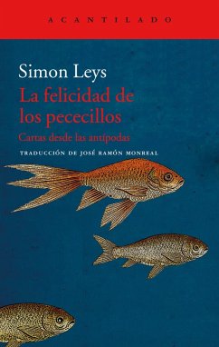 La felicidad de los pececillos (eBook, ePUB) - Leys, Simon
