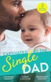 Captivated By The Single Dad: Rancher's Twins: Mum Needed / Saved by the Single Dad / Summer With A French Surgeon (eBook, ePUB)